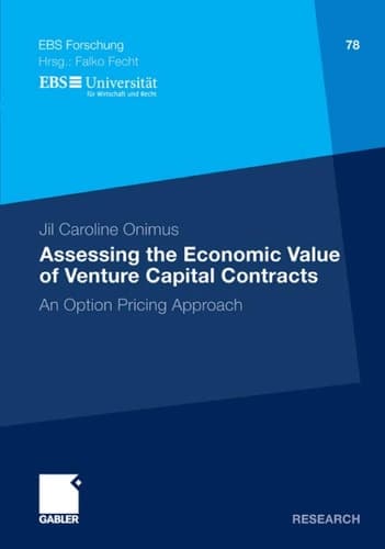 Assessing the Economic Value of Venture Capital Contracts An Option Pricing Approach