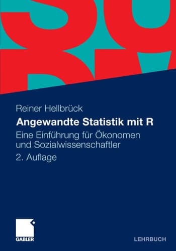 Angewandte Statistik mit R Eine Einführung für Ökonomen und Sozialwissenschaftler