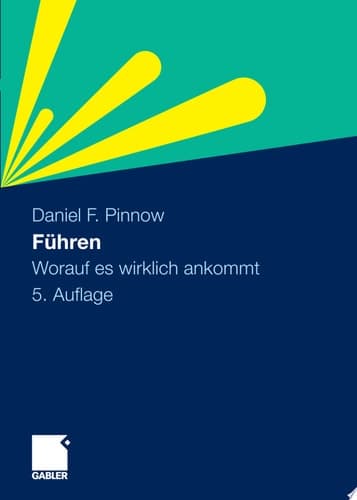 Führen Worauf es wirklich ankommt
