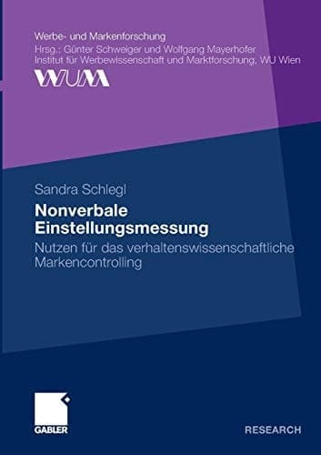 Nonverbale Einstellungsmessung Nutzen für das verhaltenswissenschaftliche Markencontrolling