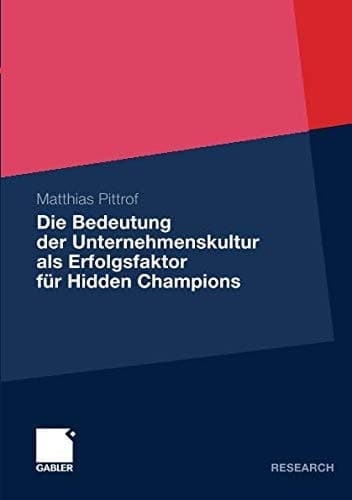 Die Bedeutung der Unternehmenskultur als Erfolgsfaktor für Hidden Champions