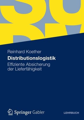 Distributionslogistik Effiziente Absicherung der Lieferfähigkeit