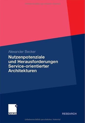 Nutzenpotenziale und Herausforderungen Service-orientierter Architekturen
