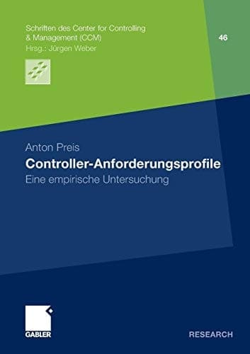 Controller-Anforderungsprofile Eine empirische Untersuchung