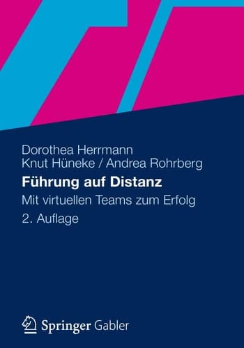 Führung auf Distanz Mit virtuellen Teams zum Erfolg
