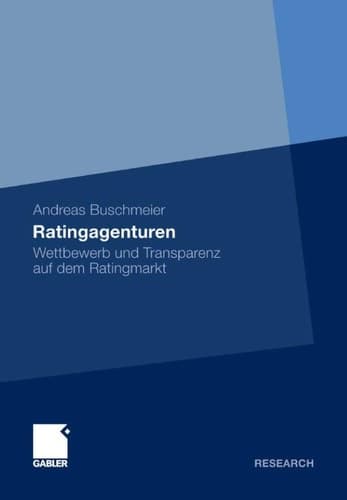 Ratingagenturen Wettbewerb und Transparenz auf dem Ratingmarkt