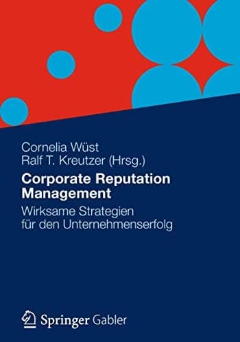 Corporate Reputation Management Wirksame Strategien für den Unternehmenserfolg