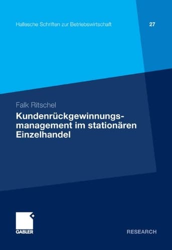 Kundenrückgewinnungsmanagement im stationären Einzelhandel