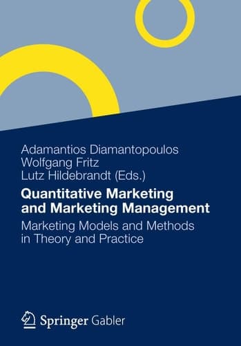 Quantitative Marketing and Marketing Management Marketing Models and Methods in Theory and Practice