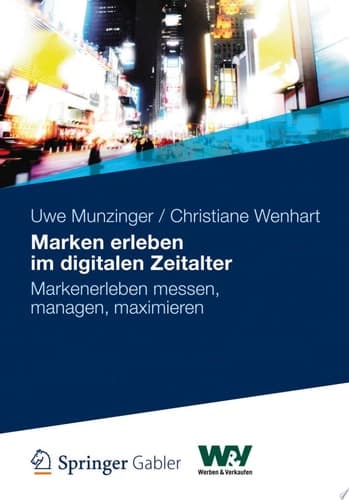 Marken Erleben Im Digitalen Zeitalter Markenerleben Messen, Managen, Maximieren