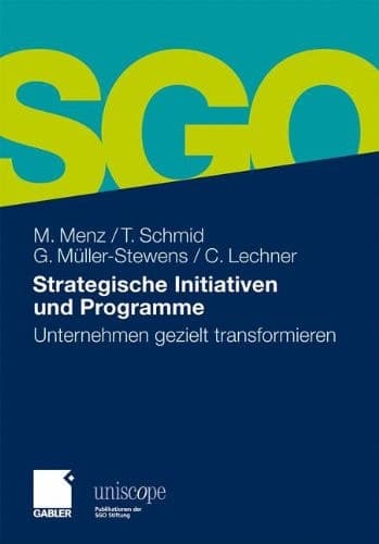 Strategische Initiativen und Programme Unternehmen gezielt transformieren