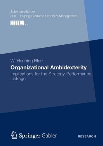 Organizational Ambidexterity Implications for the Strategy-Performance Linkage