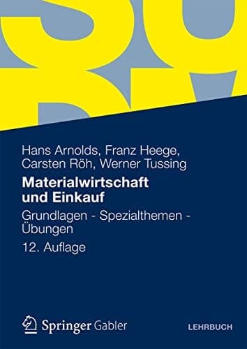 Materialwirtschaft und Einkauf Grundlagen - Spezialthemen - Übungen