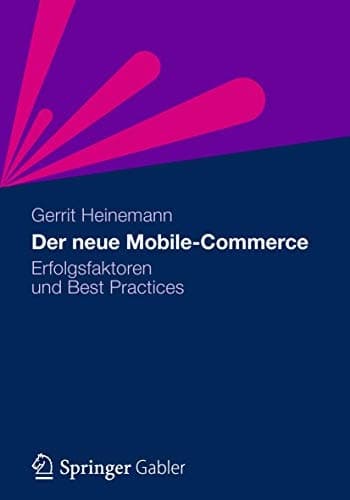 Der neue Mobile-Commerce Erfolgsfaktoren und Best Practices