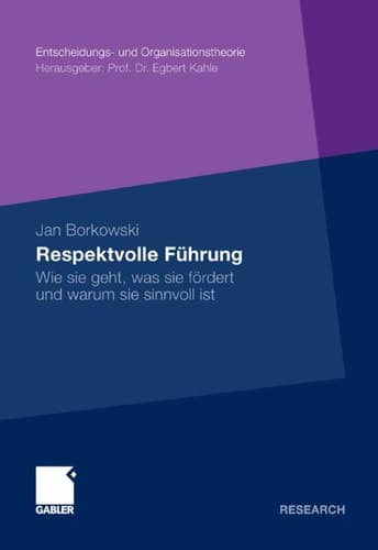 Respektvolle Führung Wie sie geht, was sie fördert und warum sie sinnvoll ist