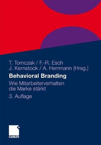 Behavioral Branding Wie Mitarbeiterverhalten die Marke stärkt