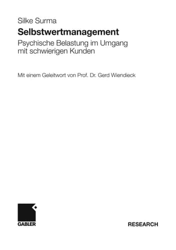 Selbstwertmanagement Psychische Belastung im Umgang mit schwierigen Kunden