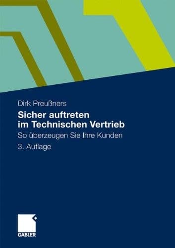 Sicher auftreten im Technischen Vertrieb So überzeugen Sie Ihre Kunden
