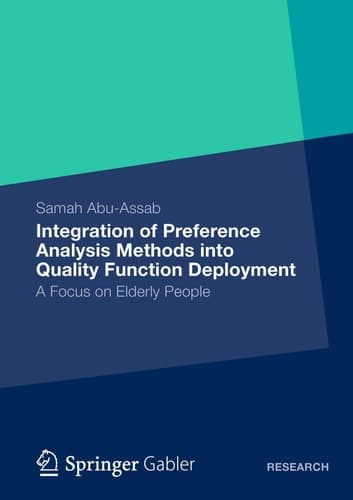 Integration of Preference Analysis Methods into QFD for Elderly People A Focus on Elderly People