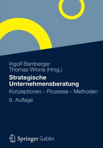Strategische Unternehmensberatung Konzeptionen - Prozesse - Methoden