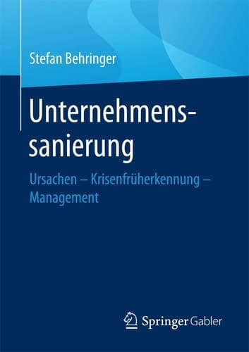 Unternehmenssanierung Rechtsgrundlagen - Besteuerung - Management