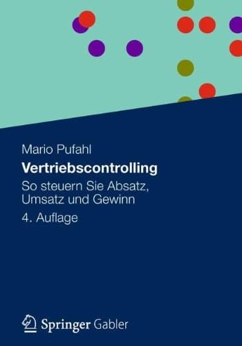 Vertriebscontrolling So steuern Sie Absatz, Umsatz und Gewinn