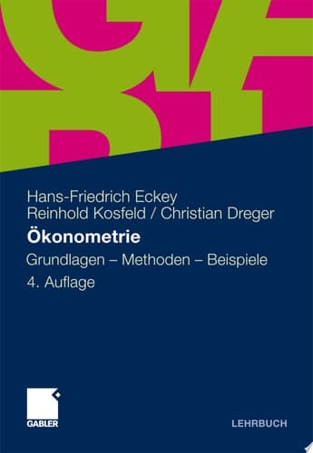 Ökonometrie Grundlagen - Methoden - Beispiele