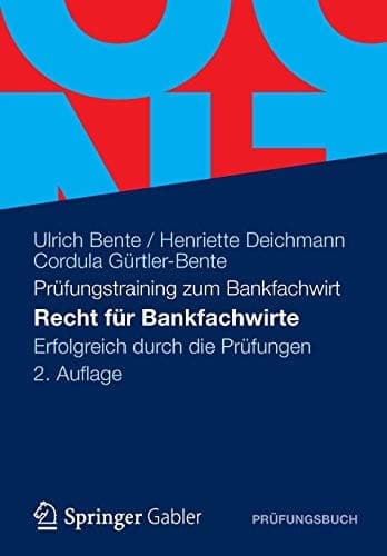 Recht für Bankfachwirte Erfolgreich durch die Prüfungen