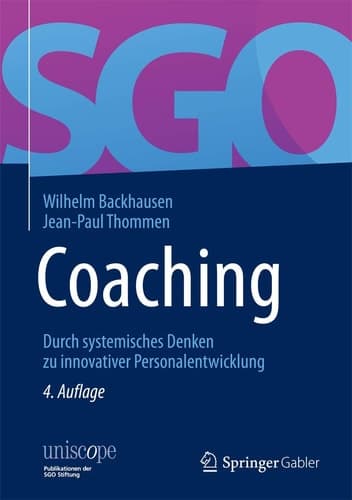 Coaching Durch systemisches Denken zu innovativer Personalentwicklung