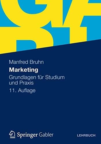 Marketing: Grundlagen für Studium und Praxis (German Edition)