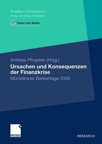 Ursachen und Konsequenzen der Finanzkrise Münsteraner Bankentage 2009