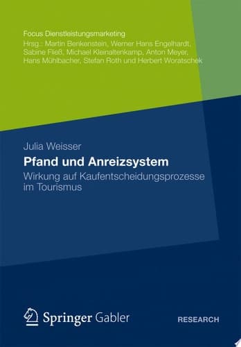 Pfand und Anreizsystem Wirkung auf Kaufentscheidungsprozesse im Tourismus