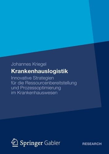 Krankenhauslogistik Innovative Strategien für die Ressourcenbereitstellung und Prozessoptimierung im Krankenhauswesen