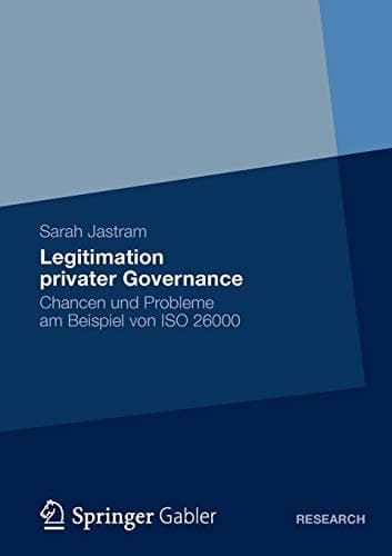 Legitimation privater Governance Chancen und Probleme am Beispiel von ISO 26000