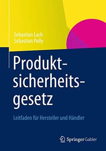 Produktsicherheitsgesetz Leitfaden für Hersteller und Händler