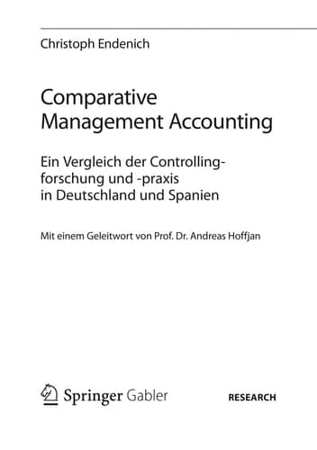 Comparative Management Accounting Ein Vergleich der Controllingforschung und -praxis in Deutschland und Spanien