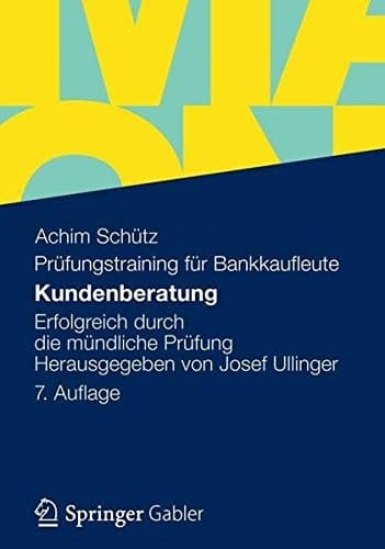 Kundenberatung Erfolgreich durch die mündliche Prüfung Herausgegeben von Josef Ullinger