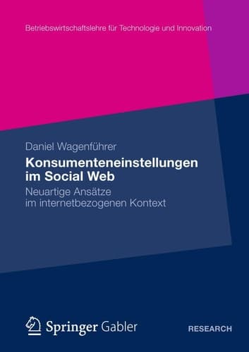 Konsumenteneinstellungen im Social Web Neuartige Ansätze im internetbezogenen Kontext