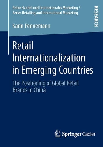 Retail Internationalization in Emerging Countries The Positioning of Global Retail Brands in China