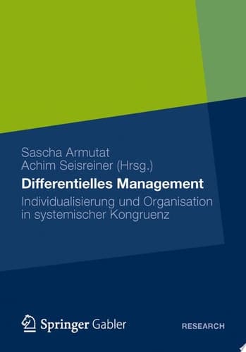 Differentielles Management Individualisierung Und Organisation in Systemischer Kongruenz