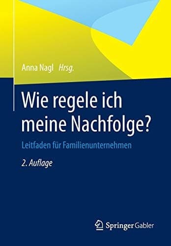 Wie regele ich meine Nachfolge? Leitfaden für Familienunternehmen