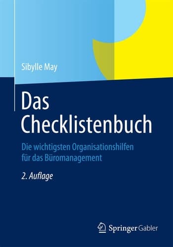 Das Checklistenbuch Die wichtigsten Organisationshilfen für das Büromanagement