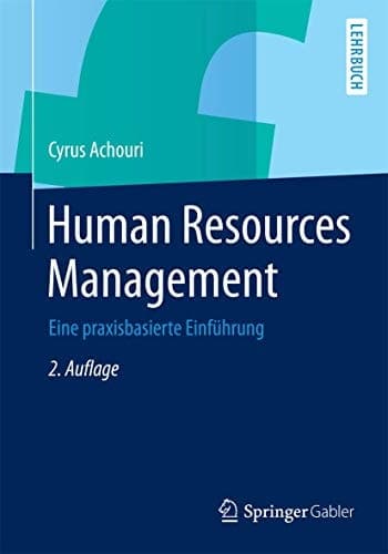 Human Resources Management Eine praxisbasierte Einführung