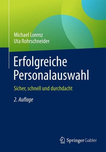 Erfolgreiche Personalauswahl Sicher, schnell und durchdacht