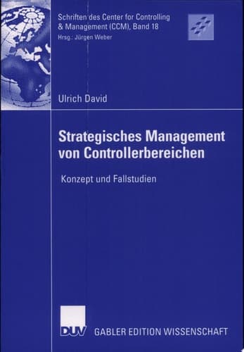 Strategisches Management Von Controllerbereichen Konzept Und Fallstudien