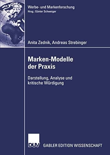 Marken-Modelle der Praxis Darstellung, Analyse und kritische Würdigung