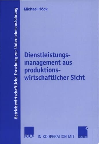 Dienstleistungsmanagement Aus Produktionswirtschaftlicher Sicht