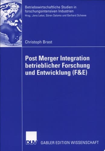 Post Merger Integration betrieblicher Forschung und Entwicklung (F&E)