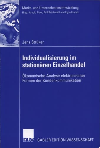 Individualisierung im stationären Einzelhandel Ökonomische Analyse elektronischer Formen der Kundenkommunikation