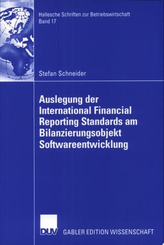 Auslegung der International Financial Reporting Standards am Bilanzierungsobjekt Softwareentwicklung